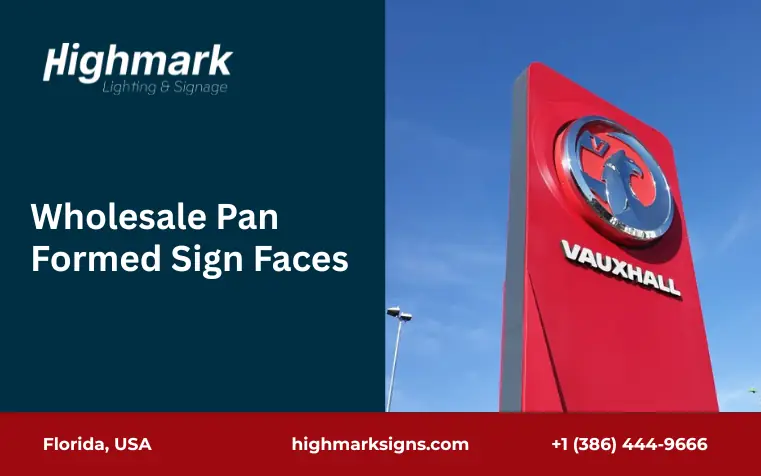 Wholesale Pan-Formed Sign Faces