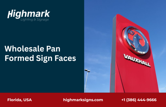 Wholesale Pan Formed Sign Faces